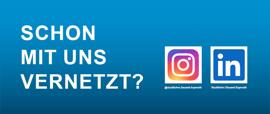 Hier geht es zu unserem Instagram Profil. - © Staatliches Bauamt Bayreuth